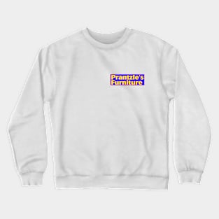 Prantzle's Furniture Staff Shirt Crewneck Sweatshirt